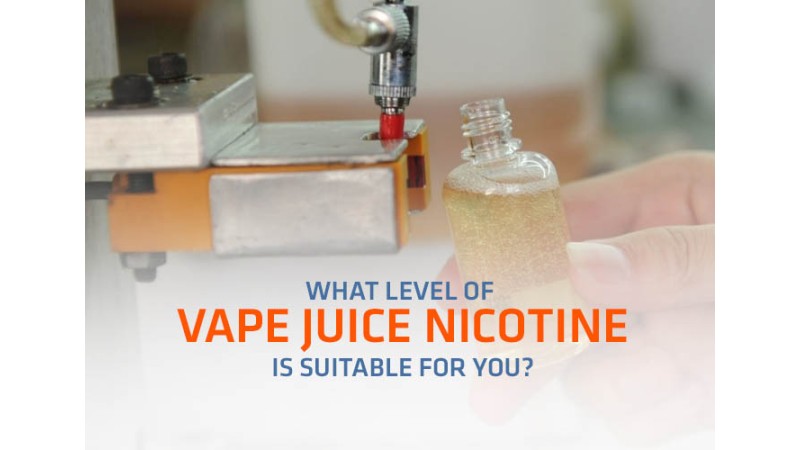 What Level of Vape Juice Nicotine is Suitable for You? What Level of Vape Juice Nicotine is Suitable for You?