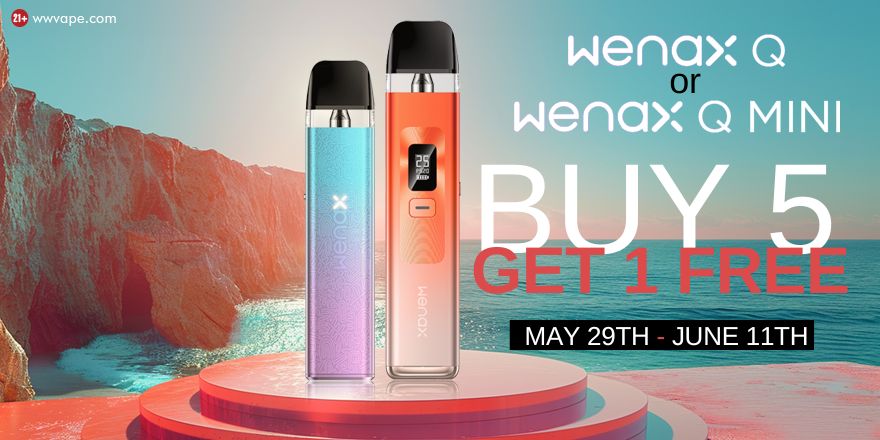 Wenax Q/ Q Mini Buy 5 Get 1 Free Promotion May 29th - June 11th