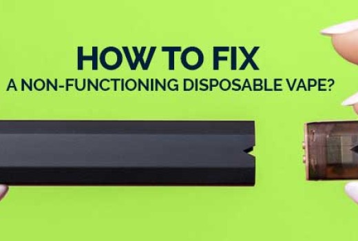 How to Fix a Non-Functioning Disposable Vape?