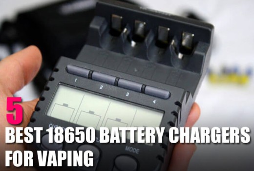 5 Best 18650 Battery Chargers for Vaping 5 Best 18650 Battery Chargers for Vaping