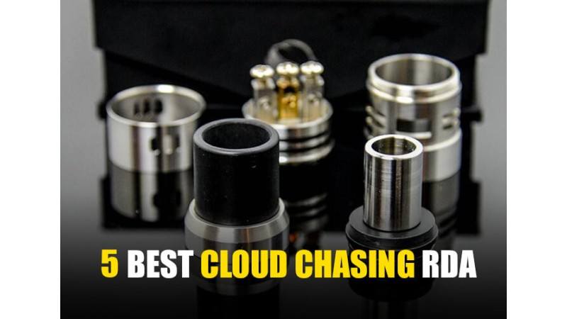 5 Best Cloud Chasing RDA 5 Best Cloud Chasing RDA