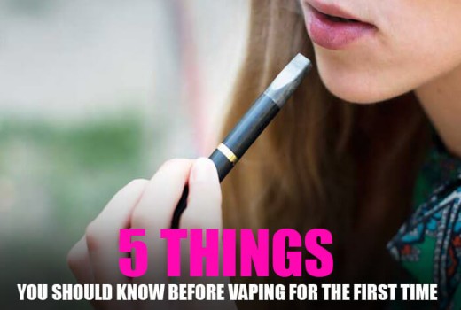 5 Things You Should Know Before Vaping for the First Time 5 Things You Should Know Before Vaping for the First Time