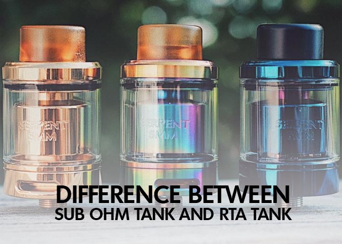 Difference Between Sub Ohm Tank and RTA Tank