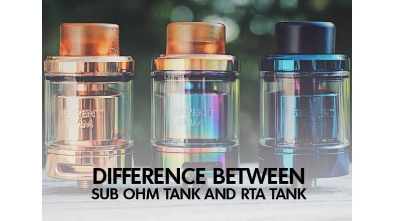 Difference Between Sub Ohm Tank and RTA Tank Difference Between Sub Ohm Tank and RTA Tank