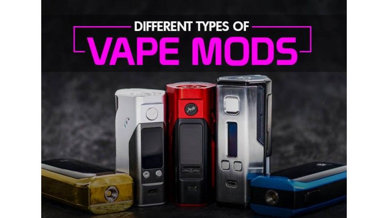 Different Types of Vape Mods