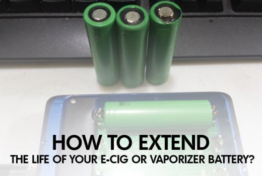 How to Extend the Life of Your E-Cig or Vaporizer Battery? How to Extend the Life of Your E-Cig or Vaporizer Battery?