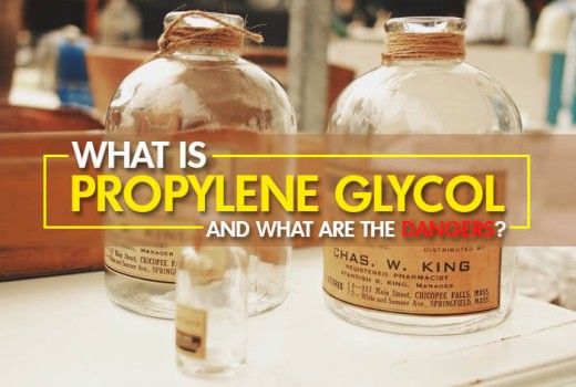 What is Propylene Glycol and What are the Dangers? What is Propylene Glycol and What are the Dangers?