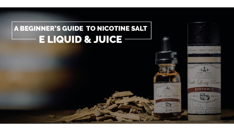 A Beginner’s Guide to Nicotine Salt E Liquid and Juice A Beginner’s Guide to Nicotine Salt E Liquid and Juice